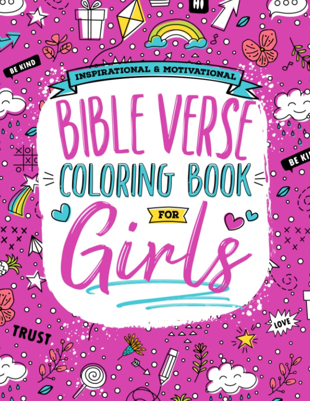 Inspirational & Motivational Bible Verse Coloring Book for Girls