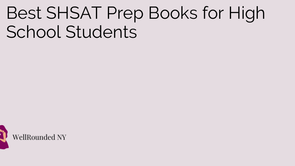 Best SHSAT Prep Books for High School Students