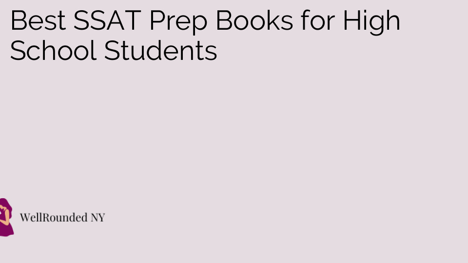 Best SSAT Prep Books for High School Students