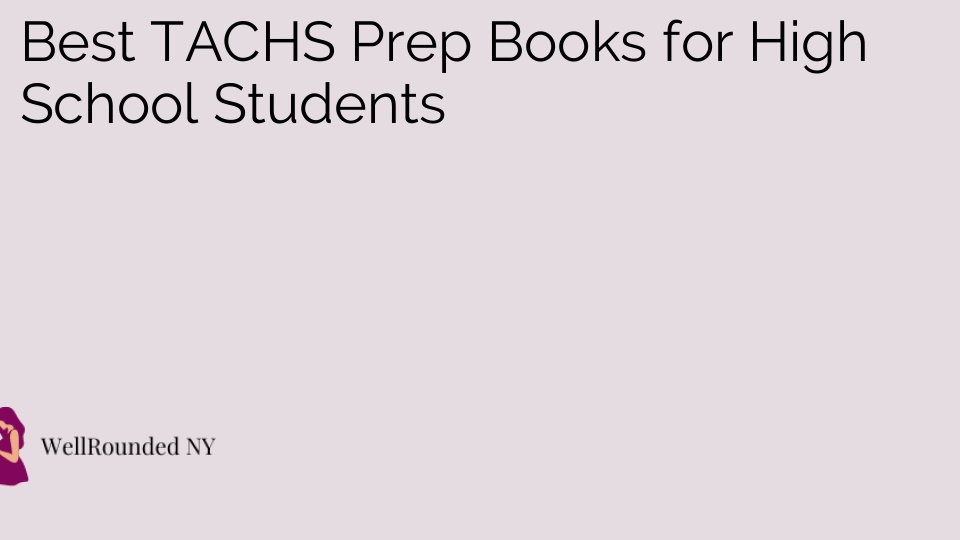 Best TACHS Prep Books for High School Students